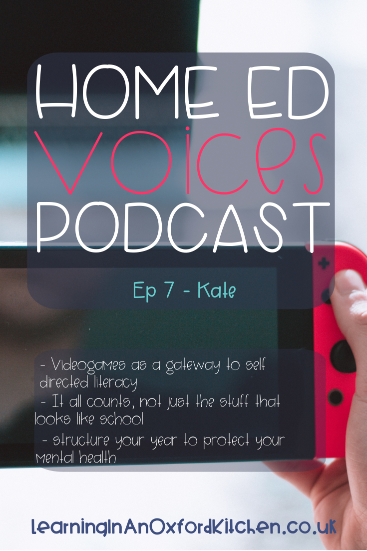 Home Ed Voices Podcast Episode 7 - Kate HomeEdVoicesPodcast - A podcast where home educators tell us about their home ed adventures in the UK.