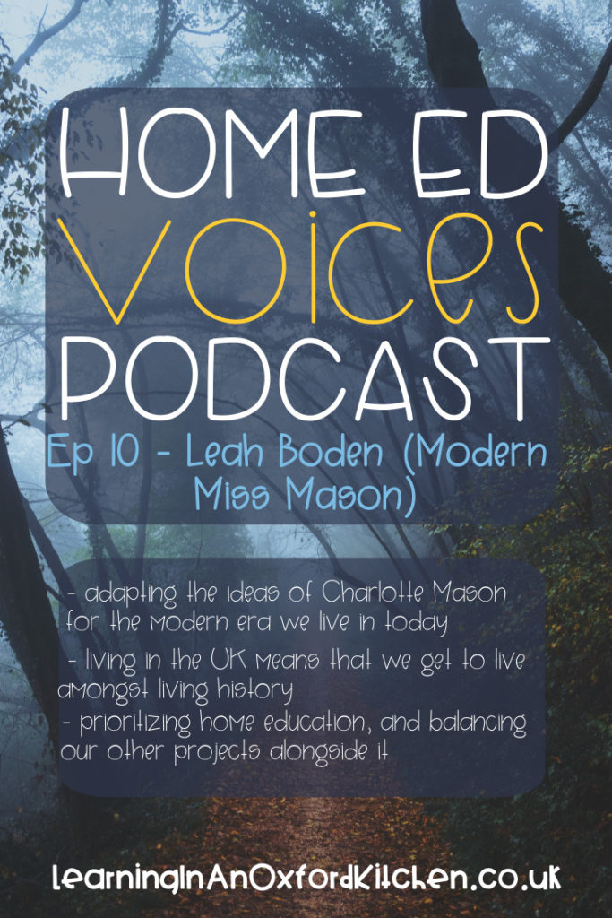 Home Ed Voices Podcast Episode 10 - Leah Boden HomeEdVoicesPodcast - A podcast where home educators tell us about their home ed adventures in the UK.